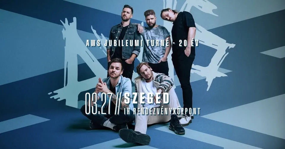 AWS // Jubilee tour - 20 years // Szeged