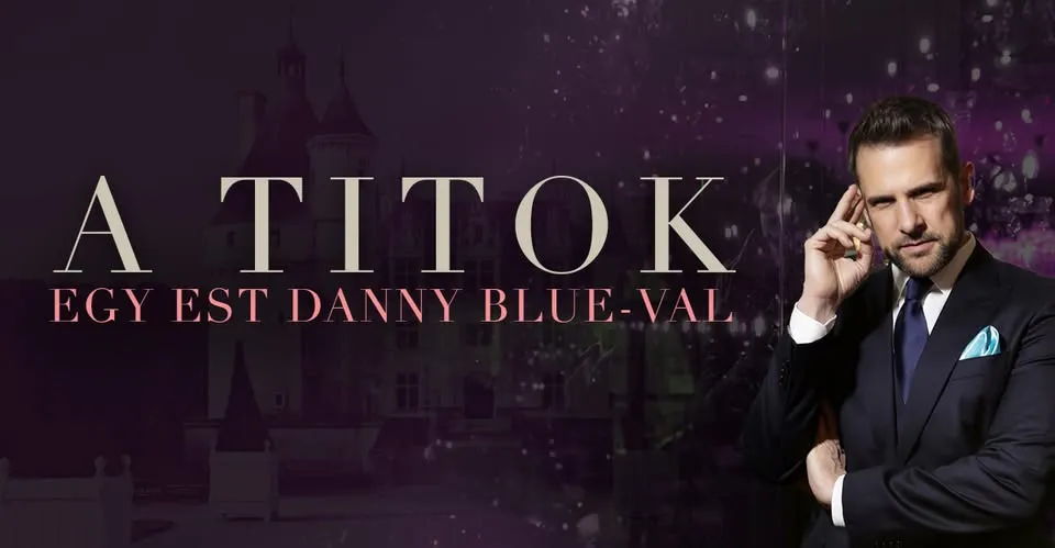 A Titok - Egy este Danny Blue-val