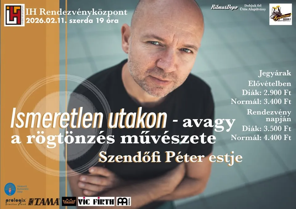 Ismeretlen utakon - avagy a rögtönzés művészete - Szendőfi Péter estje